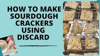 'Video thumbnail for How To Make Sourdough Crackers Using Sourdough Discard'