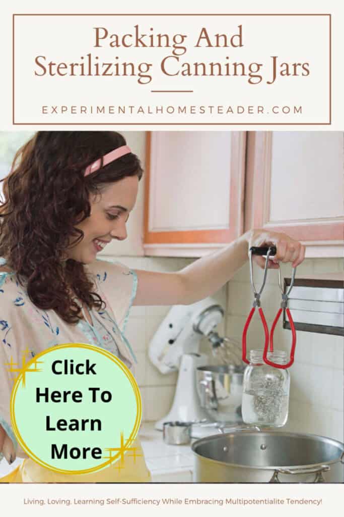 Packing And Sterilizing Canning Jars Experimental Homesteader