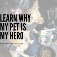 Learn Why My Pet Is My Hero