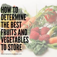 How To Determine The Best Fruits And Vegetables To Store