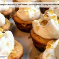 Mini-Pumpkin Cheesecakes with Salted-Caramel Crunch Topping Dessert For Brunch