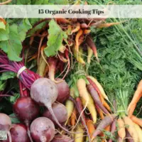 15 Organic Cooking Tips