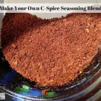 Make Your Own C-Spice Seasoning Blend