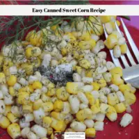 Easy Canned Sweet Corn Recipe