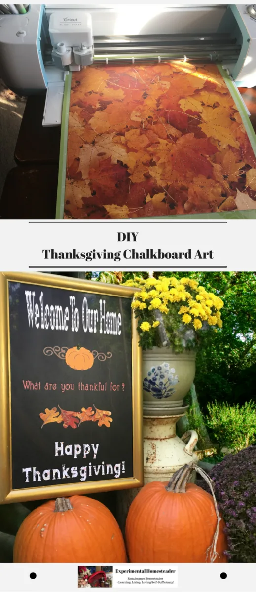 The top photo shows the Cricut cutting some of the paper used for this project. The bottom photo shows the completed Thanksgiving Chalkboard Art Project surround by pumpkins, mums and an antique milk can..