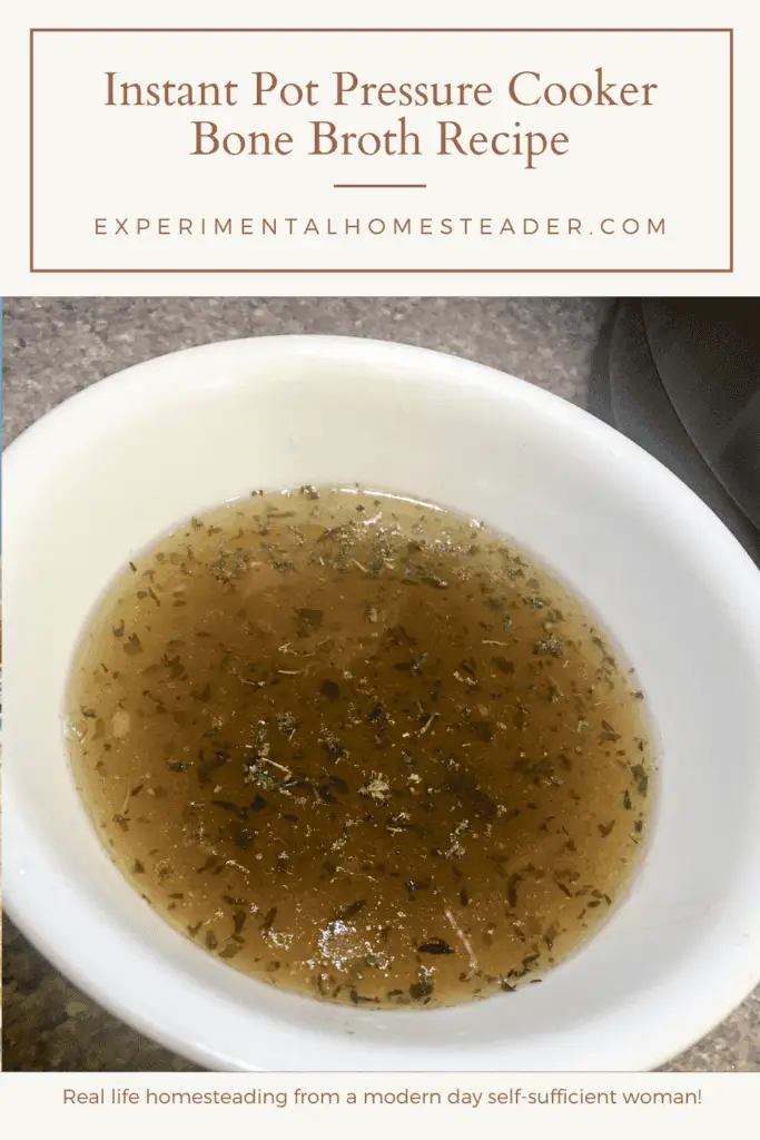 Instant Pot Pressure Cooker Bone Broth Recipe Experimental Homesteader