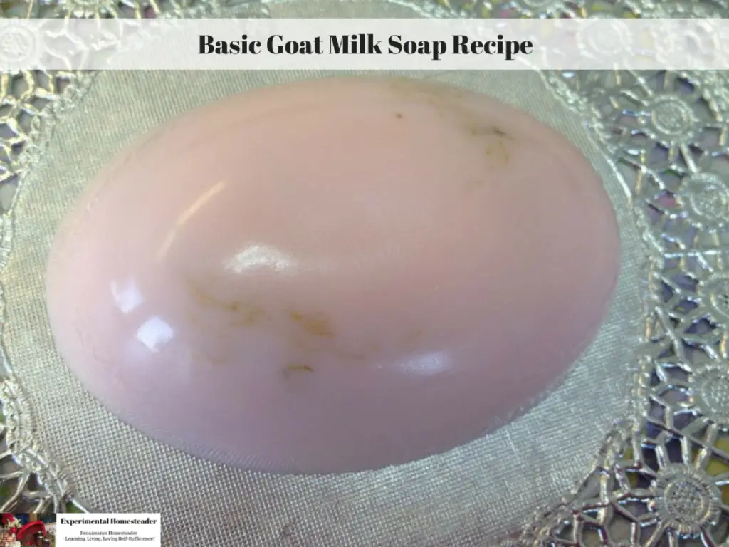 Download Basic Goat Milk Soap Recipe - Experimental Homesteader