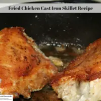 Fried Chicken Cast Iron Skillet Recipe