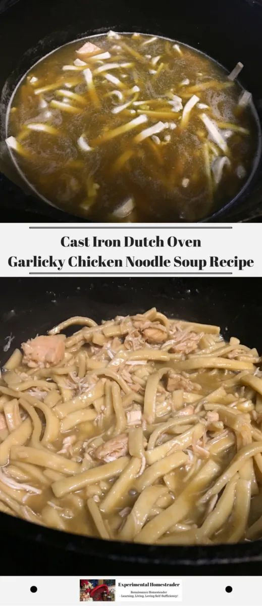 The top photo shows the noodles in the garlic chicken broth cooking and the bottom photo shows the chicken noodle soup in a cast iron dutch oven completed.