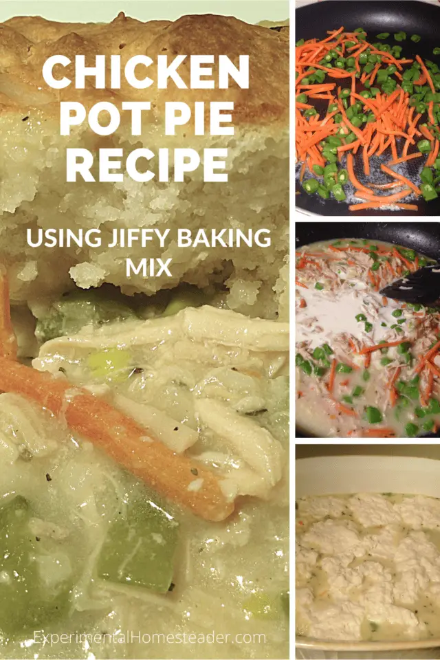 Jiffy Baking Mix Chicken Pot Pie Recipe Experimental Homesteader