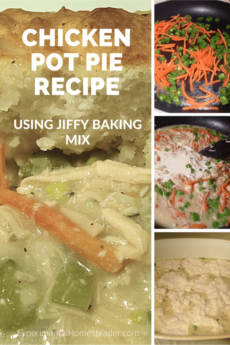 Jiffy Baking Mix Chicken Pot Pie Recipe Experimental Homesteader