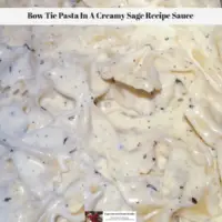 Bow Tie Pasta In A Creamy Sage Recipe Sauce