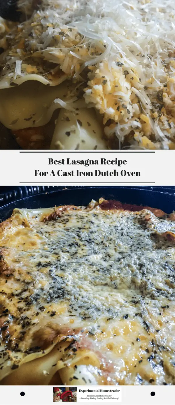 Best Lasagna Recipe For A Cast Iron Dutch Oven Experimental Homesteader