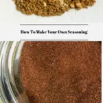 Two of the seasoning blends in the recipes in this post.
