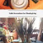 Two different Thanksgiving tables set with dishes and a centerpiece.