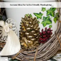 Awesome Ideas For An Eco-Friendly Thanksgiving