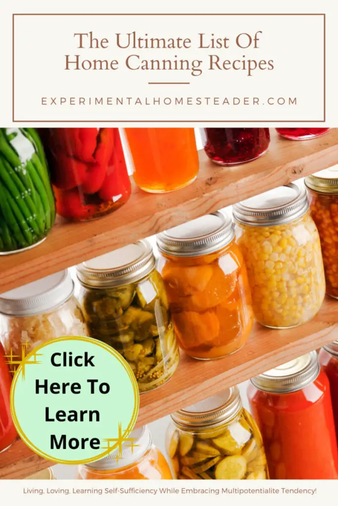 The Ultimate List Of Home Canning Recipes - Experimental Homesteader