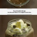 The top photo shows the ingredients in the jar before they are mixed together. The bottom photo shows the ready to eat Brownie Batter Overnight Protein Oats topped with bananas and dark chocolate chunks.