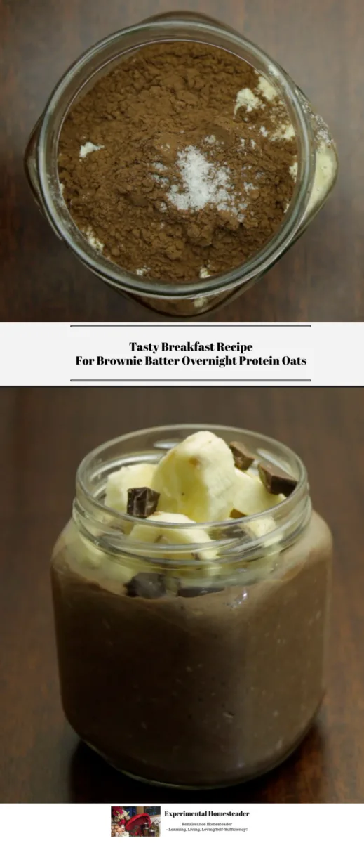 The top photo shows the ingredients in the jar before they are mixed together. The bottom photo shows the ready to eat Brownie Batter Overnight Protein Oats topped with bananas and dark chocolate chunks.