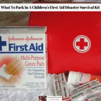 What To Pack In A Children's First Aid Disaster Survival Kit