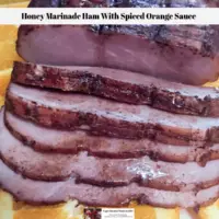 Honey Marinade Ham With Spiced Orange Sauce