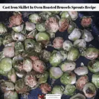 Cast Iron Skillet In Oven Roasted Brussels Sprouts Recipe