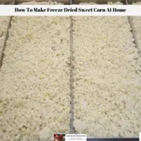 How To Make Freeze Dried Sweet Corn At Home