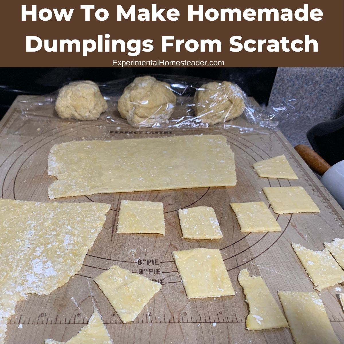 Rolled dumpling dough cut into squares on a pastry board with dough balls, labeled “How To Make Homemade Dumplings From Scratch.”