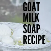 Goat Milk Soap Recipe