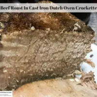 Beef Roast In Cast Iron Dutch Oven Crockette - Experimental Homesteader
