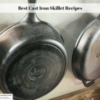 Best Cast Iron Skillet Recipes