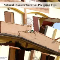 Natural Disaster Survival Prepping Tips