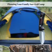 Planning Your Family Survival Camp