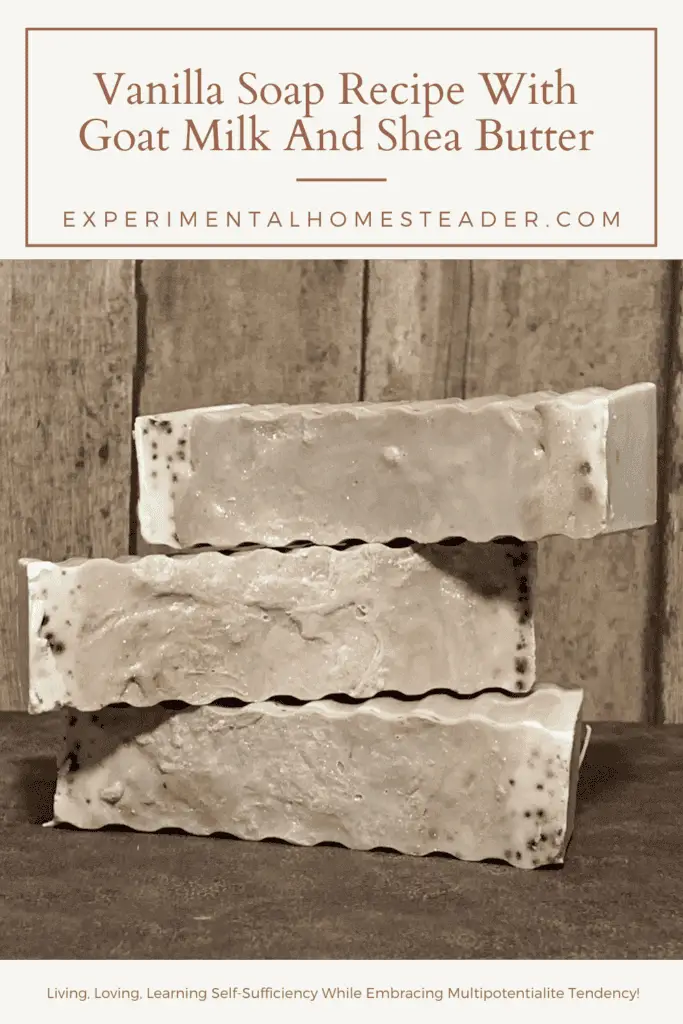 Vanilla Soap Recipe With Goat Milk And Shea Butter Experimental