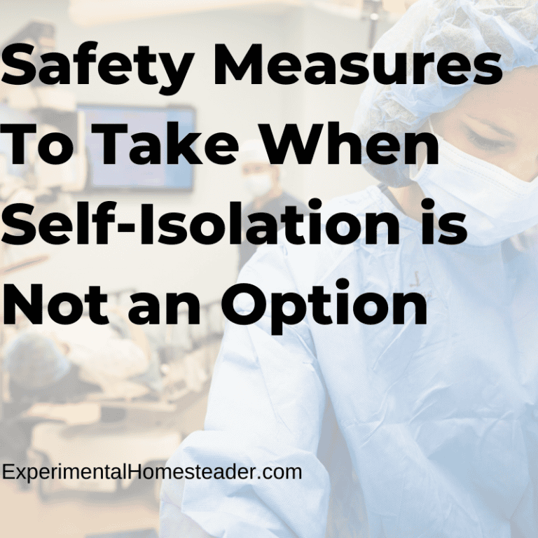 Safety measures for self-isolation during COVID-19 in homesteading and rural settings.