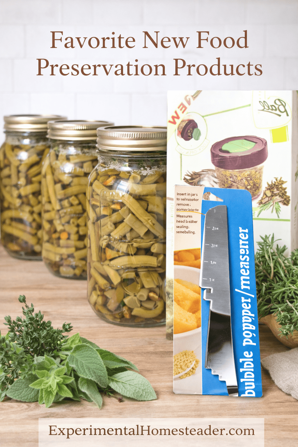 Home-canned green beans, bubble popper measurer, and Ball dry herb jars arranged on a farmhouse kitchen counter.
