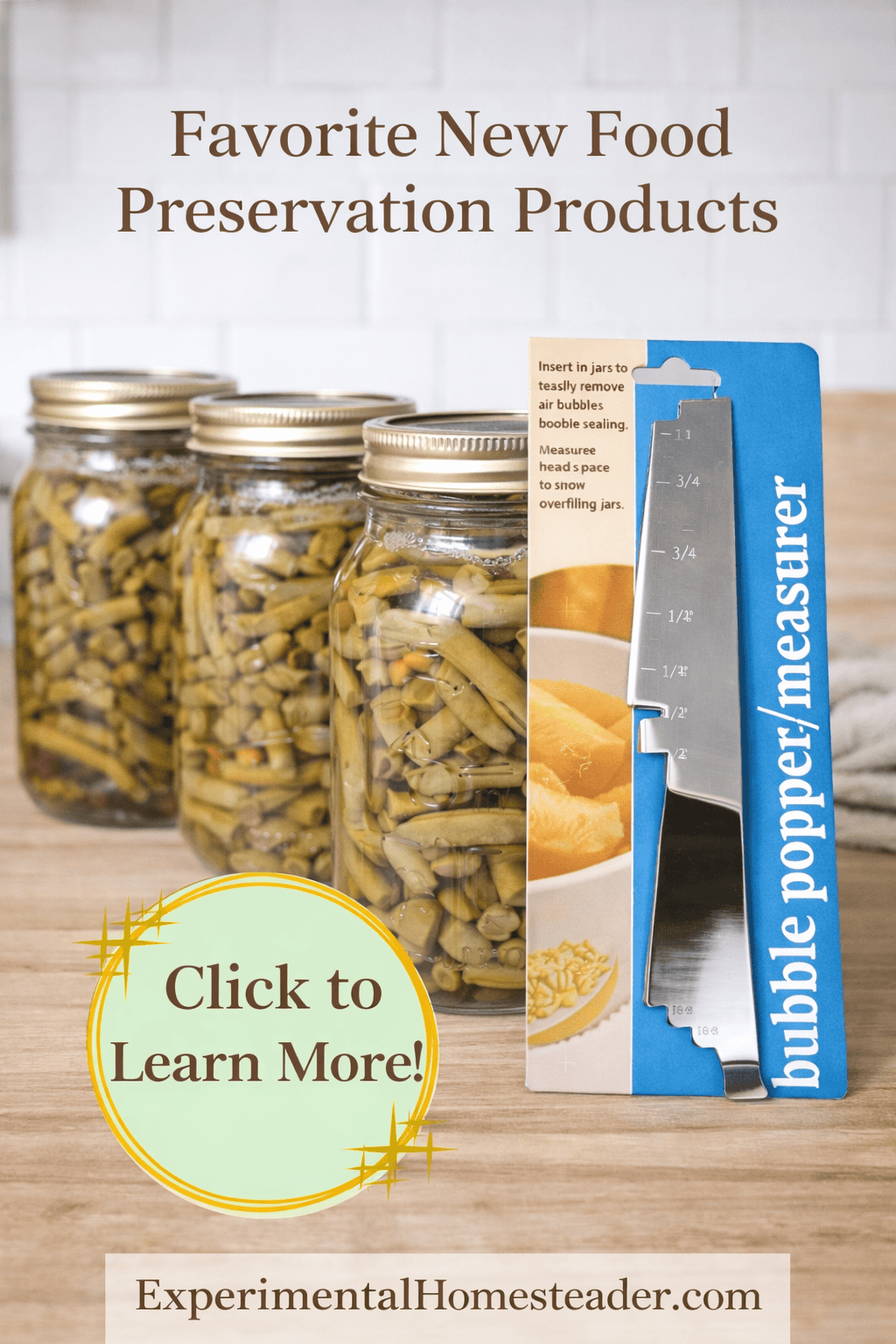 Bubble popper headspace measurer beside jars of home-canned green beans and fresh herbs on a farmhouse kitchen countertop.