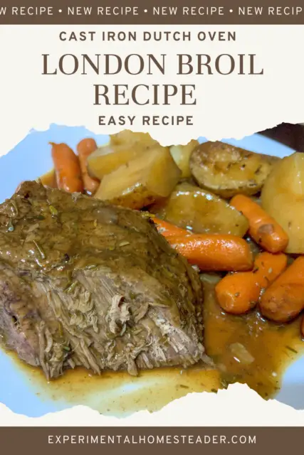 Easy Cast Iron Dutch Oven London Broil Recipe - Experimental Homesteader