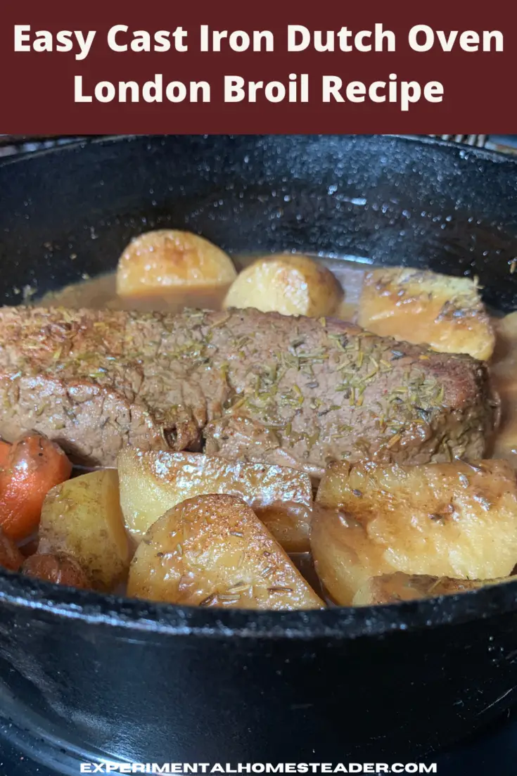 Easy Cast Iron Dutch Oven London Broil Recipe Experimental Homesteader