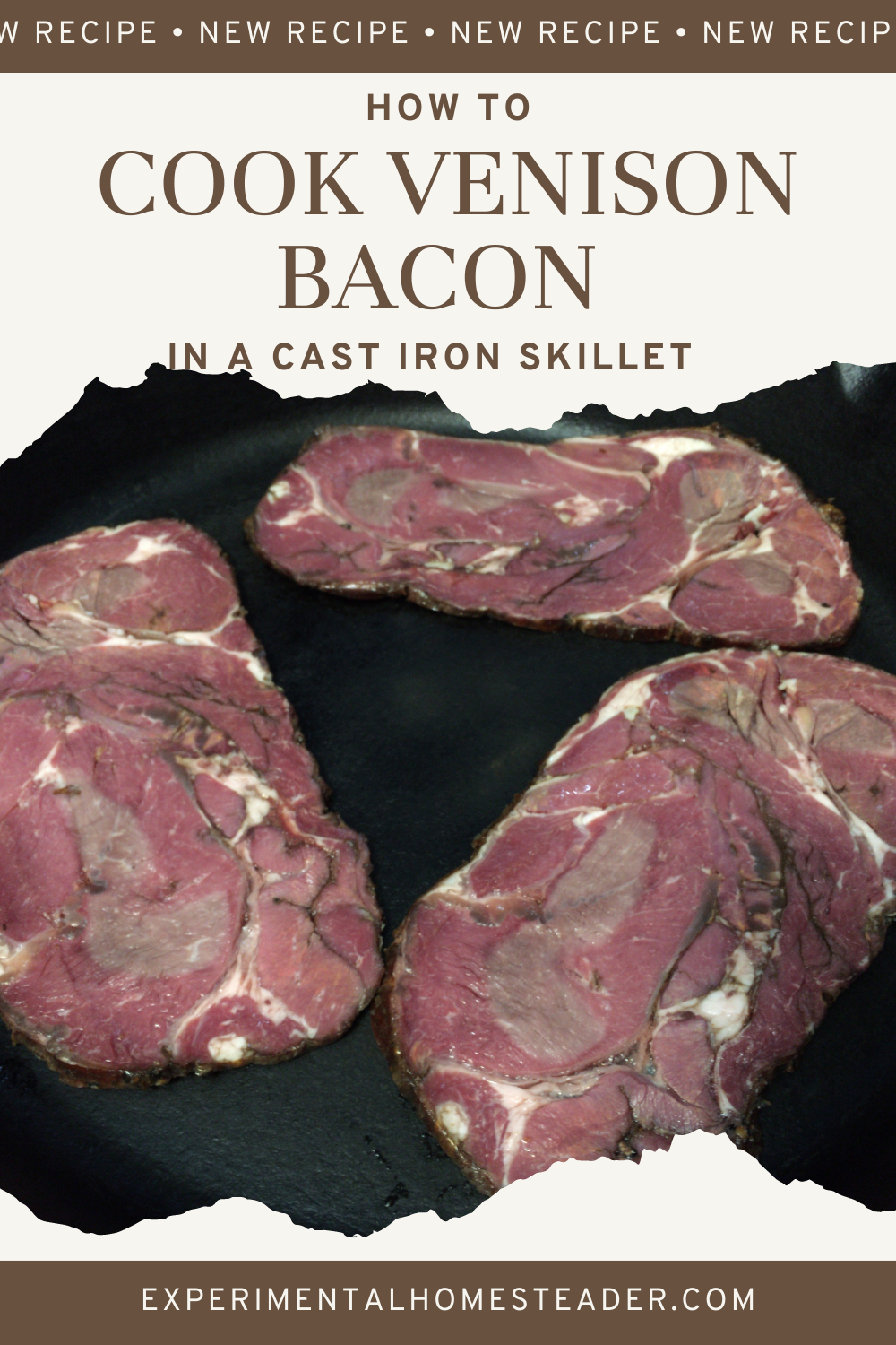 How To Cook Venison Bacon In A Cast Iron Skillet