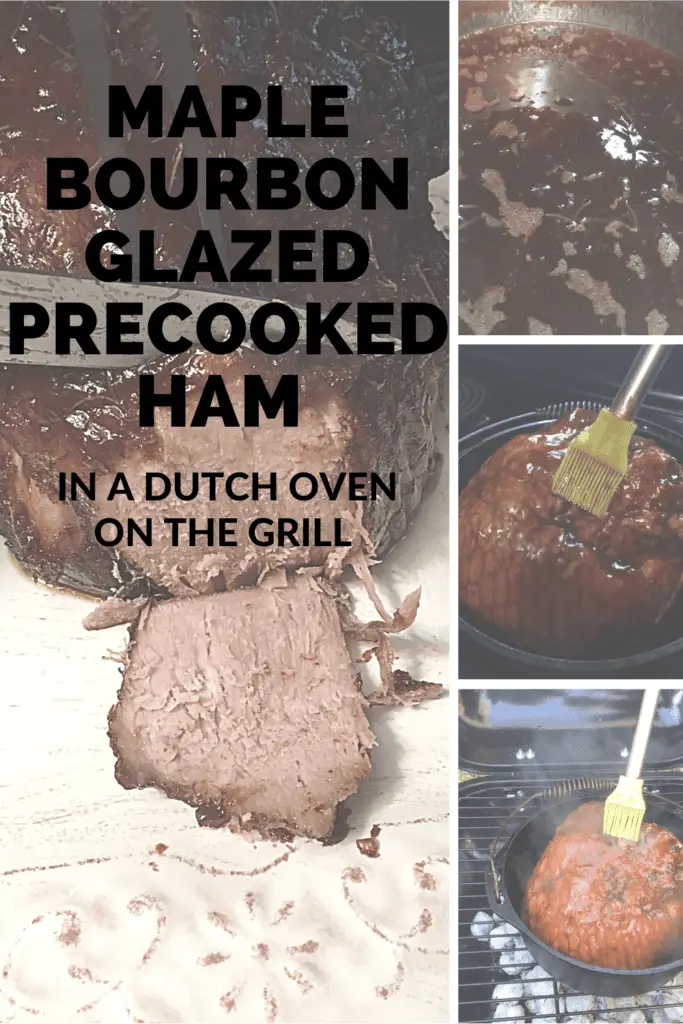 Maple Bourbon Glazed Precooked Ham In A Dutch Oven On The Grill