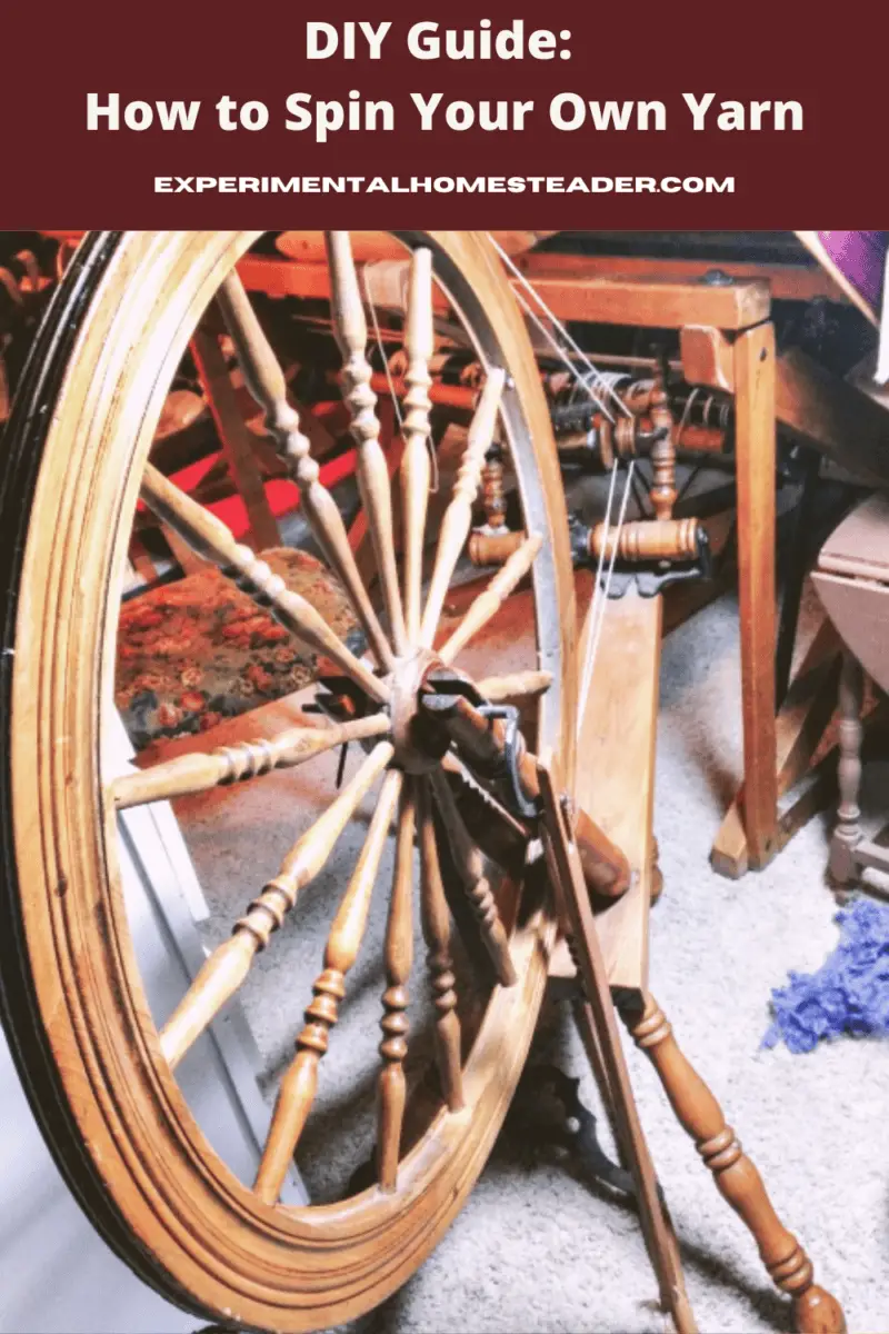 DIY Guide: How to Spin Your Own Yarn - Experimental Homesteader
