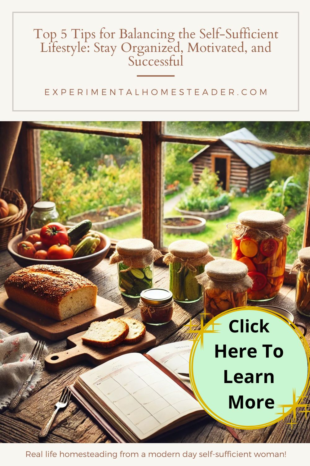 A cozy homesteading scene with a rustic wooden table featuring freshly baked bread, jars of preserved vegetables, an open planner with a cup of tea beside it, and a lush garden visible through a nearby window. The image evokes a sense of balance, organization, and warmth.