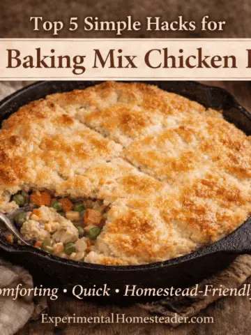Jiffy baking mix chicken pot pie in a cast iron skillet with golden topping, labeled as a comforting and homestead-friendly meal.