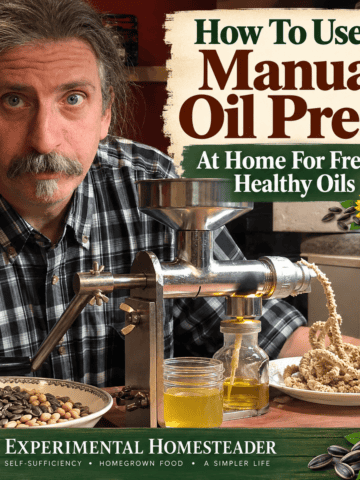 Featured graphic about making homemade peanut oil with a manual oil press for Experimental Homesteader.